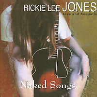 Rickie Lee Jones Naked Songs Live And Acoustic Формат: Audio CD (Jewel Case) Дистрибьюторы: Торговая Фирма "Никитин", Reprise Records Германия Лицензионные товары Характеристики инфо 2543c.